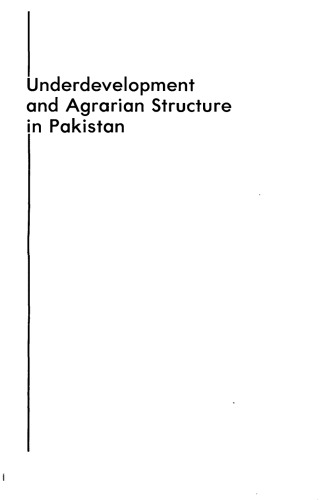Underdevelopment and Agrarian Structure in Pakistan