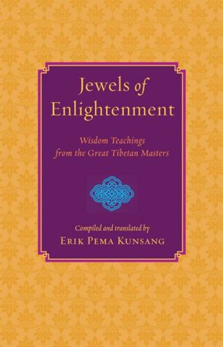 Jewels of Enlightenment: Wisdom Teachings from the Great Tibetan Masters