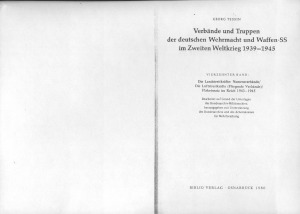 Verbande und Truppen der deutschen Wehrmacht und Waffen-SS im Zweiten Weltkrieg 1939-45. Vierzehnter Band. Die Landstreitkrfte.  NamensverbndeDie Luftstreitkrfte
