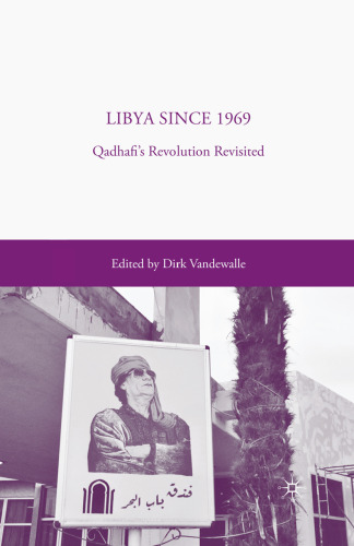 Libya since 1969: Qadhafi’s Revolution Revisited