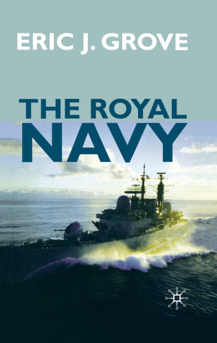 The Royal Navy since 1815: A New Short History