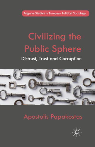 Civilizing the Public Sphere: Distrust, Trust and Corruption