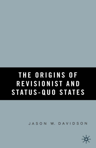 The Origins of Revisionist and Status-quo States