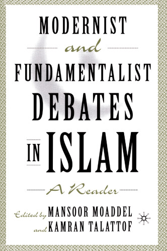 Modernist and Fundamentalist Debates in Islam: A Reader