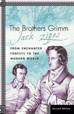 The Brothers Grimm: From Enchanted Forests to the Modern World