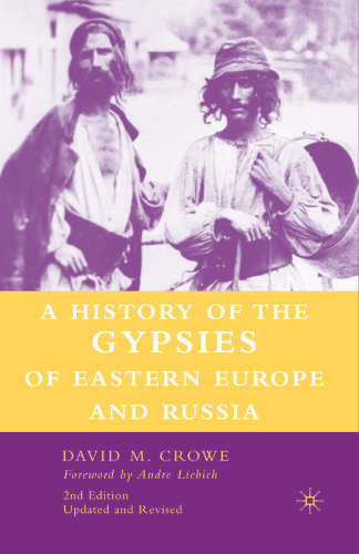 A History of the Gypsies of Eastern Europe and Russia