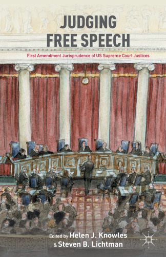 Judging Free Speech: First Amendment Jurisprudence of US Supreme Court Justices