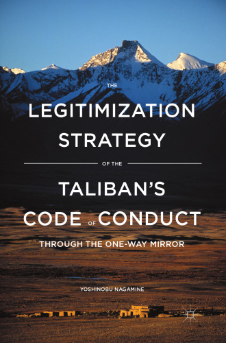 The Legitimization Strategy of the Taliban’s Code of Conduct: Through the One-Way Mirror