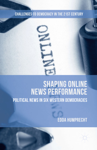 Shaping Online News Performance: Political News in Six Western Democracies