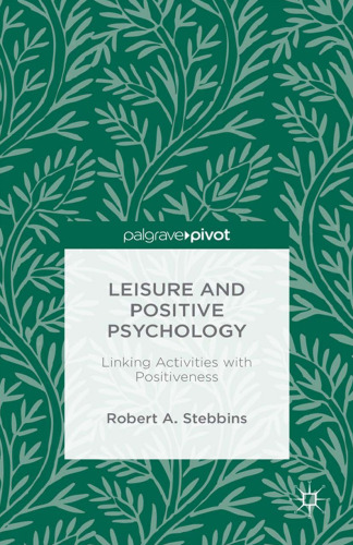 Leisure and Positive Psychology: Linking Activities with Positiveness