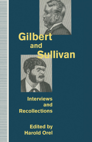Gilbert and Sullivan: Interviews and Recollections