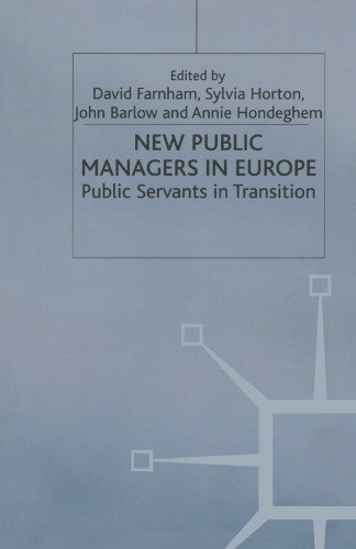 New Public Managers in Europe: Public Servants in Transition
