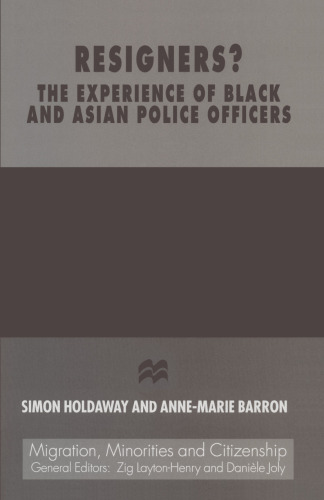 Resigners?: The Experience of Black and Asian Police Officers