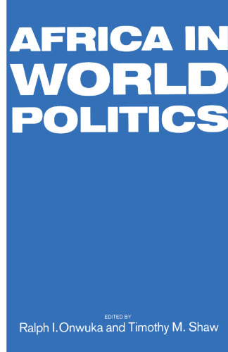 Africa in World Politics: Into the 1990s