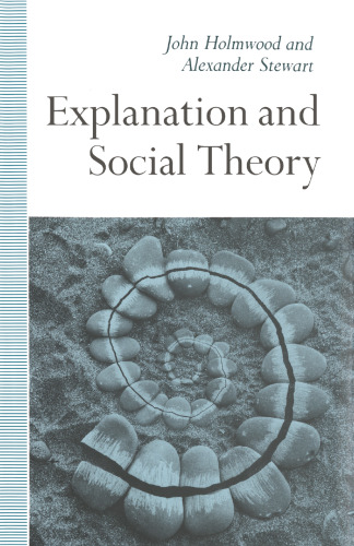 Explanation and Social Theory