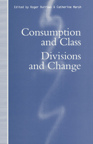 Consumption and Class: Divisions and Change