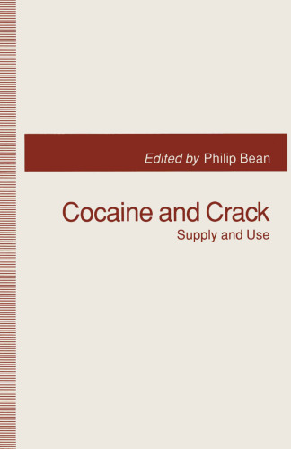 Cocaine and Crack: Supply and Use