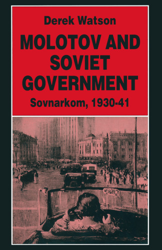 Molotov and Soviet Government: Sovnarkom, 1930–41
