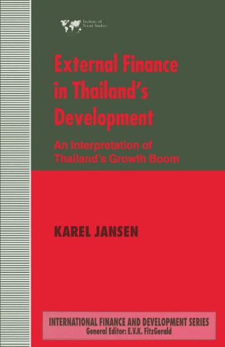 External Finance in Thailand’s Development: An Interpretation of Thailand’s Growth Boom