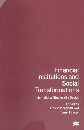 Financial Institutions and Social Transformations: International Studies of a Sector