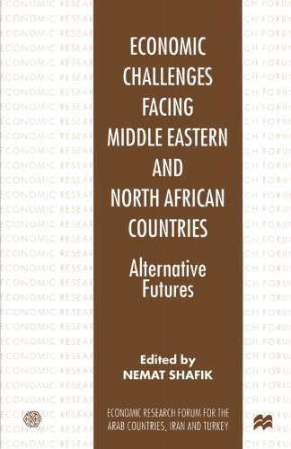 Economic Challenges Facing Middle Eastern and North African Countries: Alternative Futures