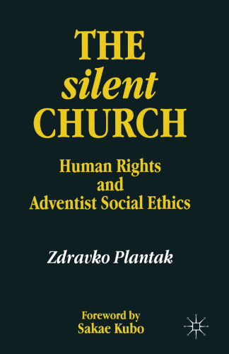 The Silent Church: Human Rights and Adventist Social Ethics