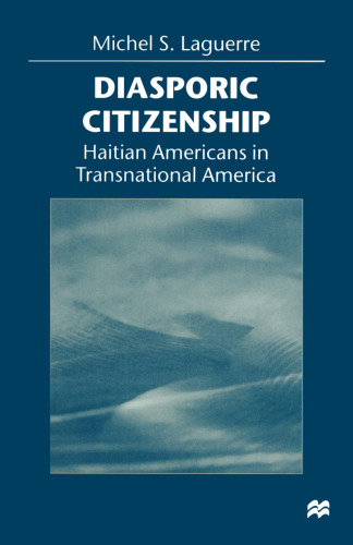 Diasporic Citizenship: Haitian Americans in Transnational America