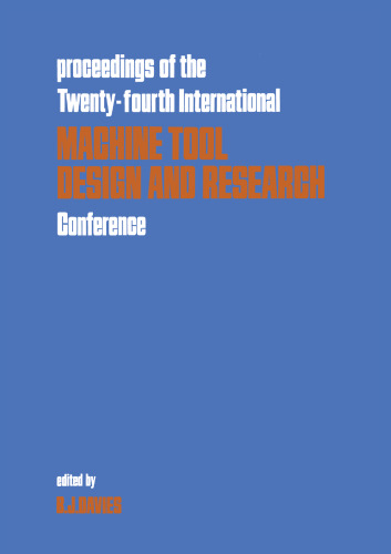 Proceedings of the Twenty-Fourth International Machine Tool Design and Research Conference