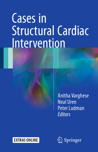 Cases in Structural Cardiac Intervention