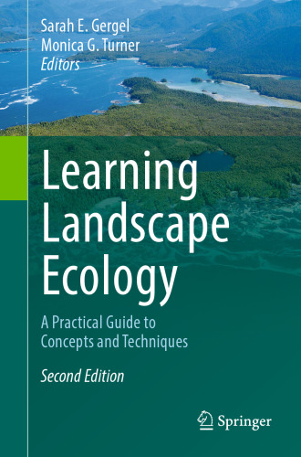 Learning Landscape Ecology: A Practical Guide to Concepts and Techniques
