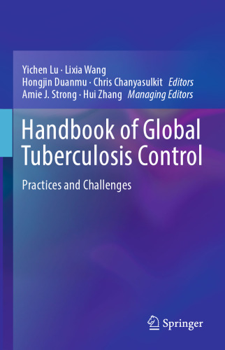 Handbook of Global Tuberculosis Control: Practices and Challenges