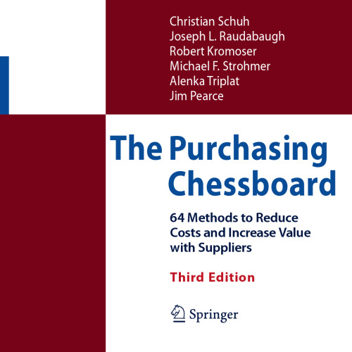 The Purchasing Chessboard: 64 Methods to Reduce Costs and Increase Value with Suppliers