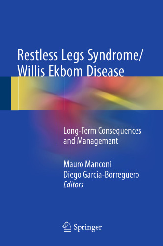 Restless Legs Syndrome/Willis Ekbom Disease: Long-Term Consequences and Management