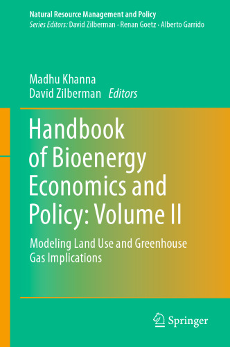 Handbook of Bioenergy Economics and Policy: Volume II: Modeling Land Use and Greenhouse Gas Implications