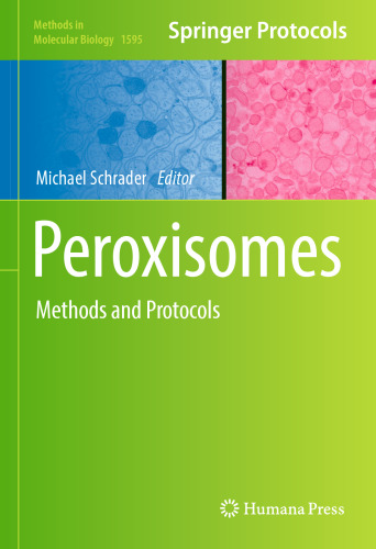 Peroxisomes: Methods and Protocols