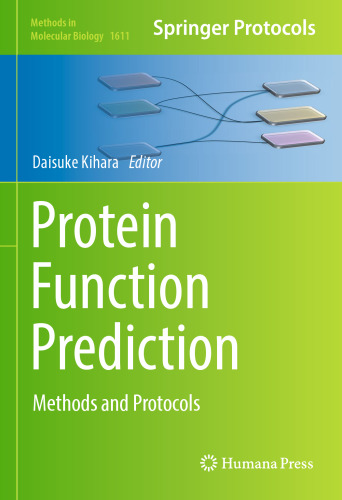 Protein Function Prediction: Methods and Protocols