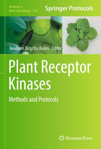 Plant Receptor Kinases: Methods and Protocols