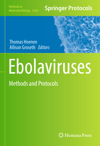Ebolaviruses: Methods and Protocols