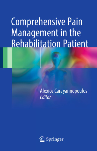 Comprehensive Pain Management in the Rehabilitation Patient