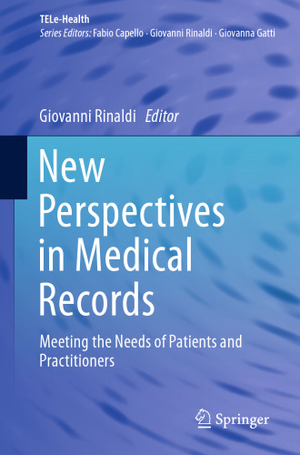 New Perspectives in Medical Records: Meeting the Needs of Patients and Practitioners