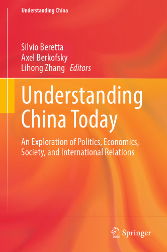 Understanding China Today: An Exploration of Politics, Economics, Society, and International Relations