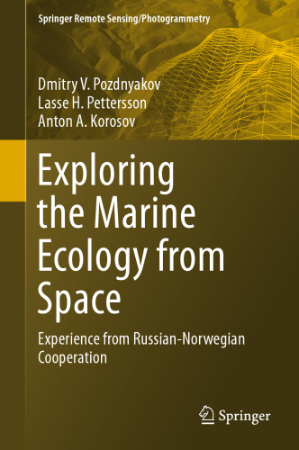 Exploring the Marine Ecology from Space: Experience from Russian-Norwegian cooperation