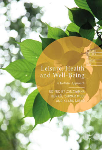 Leisure, Health and Well-Being: A Holistic Approach