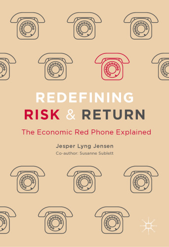 Redefining Risk & Return: The Economic Red Phone Explained