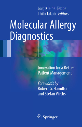 Molecular Allergy Diagnostics: Innovation for a Better Patient Management