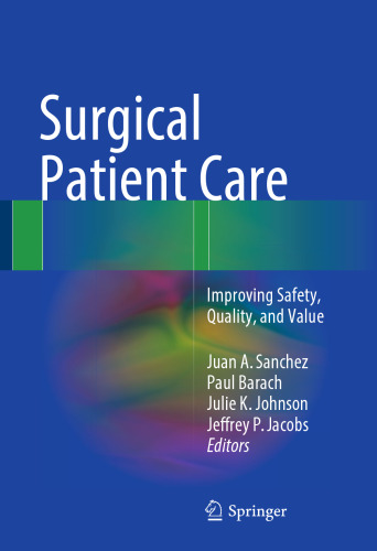 Surgical Patient Care: Improving Safety, Quality and Value