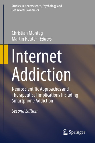 Internet Addiction: Neuroscientific Approaches and Therapeutical Implications Including Smartphone Addiction 