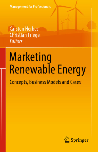 Marketing Renewable Energy: Concepts, Business Models and Cases