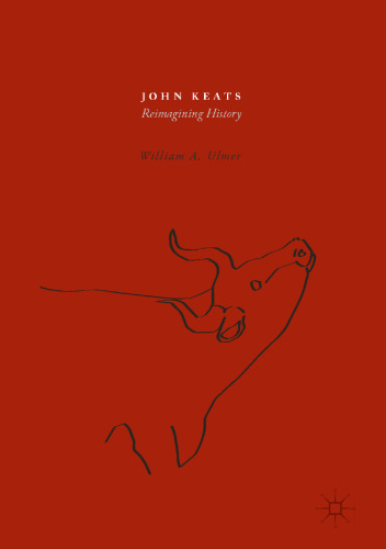 John Keats: Reimagining History