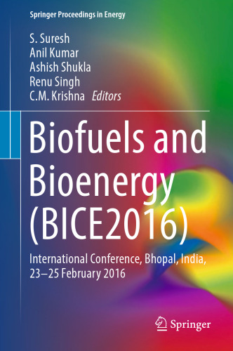 Biofuels and Bioenergy (BICE2016): International Conference, Bhopal, India, 23-25 February 2016